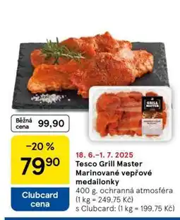 Tesco Tesco Grill Master Marinované vepřové medailonky nabídka