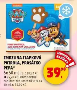 Penny Market ZMRZLINA TLAPKOVÁ PATROLA, PRASÁTKO PEPA nabídka