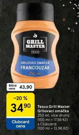 Tesco Tesco Grill Master Grilovací omáčka, 250 ml, více druhů nabídka