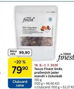 Tesco Tesco Finest Směs pražených jader mandlí v čokoládě, 150 g nabídka