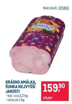 Makro KRÁSNO AMÁLKA, ŠUNKA NEJVYŠŠÍ JAKOSTI nabídka