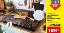Lidl Skleněná krycí deska na varnou desku nabídka