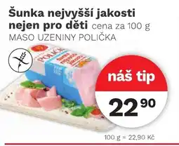 Konzum Šunka nejvyšší jakosti nejen pro děti nabídka