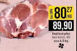 Jip Vepřová plec bez kosti, 40 cca 4,5 kg 1kg nabídka