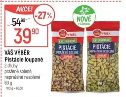 Globus VÁŠ VÝBĚR Pistácie loupané nabídka