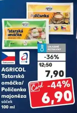 Kaufland AGRICOL Tatarská omáčka/ Poličanka majonéza nabídka