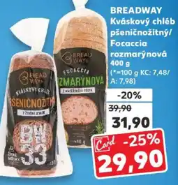 Kaufland BREADWAY Kváskový chléb pšeničnožitný/ Focaccia rozmarýnová nabídka
