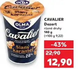 Kaufland OLMA CAVALIER Dezert nabídka