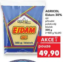 Kaufland AGRICOL Eidam 30% nabídka
