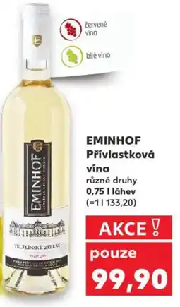 Kaufland EMINHOF Přívlastková vína nabídka