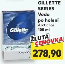 Kaufland GILLETTE SERIES Voda po holení nabídka