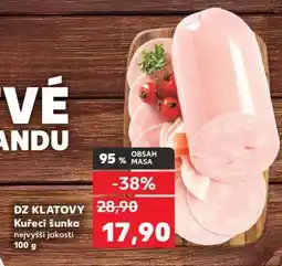 Kaufland DZ KLATOVY Kuřecí šunka nejvyšší jakosti 100 g nabídka