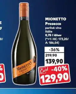 Kaufland Mionetto prosecco nabídka