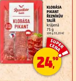 Penny Market KLOBÁSA PIKANT ŘEZNÍKŮV TALÍŘ krájená nabídka