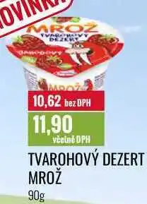 Ratio TVAROHOVÝ DEZERT MROŽ 90g nabídka