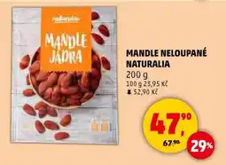 Penny Market MANDLE NELOUPANÉ NATURALIA nabídka