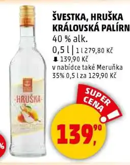 Penny Market ŠVESTKA, HRUŠKA KRÁLOVSKÁ PALÍRNA nabídka