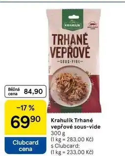 Tesco Krahulik Trhané vepřové sous-vide, 300 g nabídka