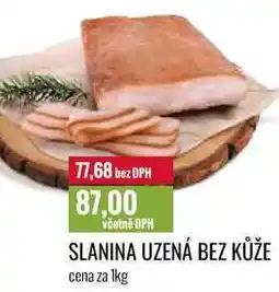 Ratio SLANINA UZENÁ BEZ KŮŽE cena za 1kg nabídka