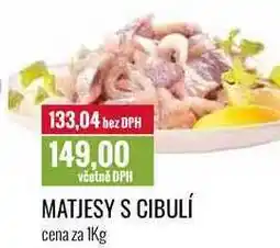 Ratio MATJESY S CIBULÍ cena za 1Kg nabídka