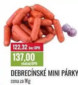 Ratio DEBRECÍNSKÉ MINI PÁRKY cena za 1Kg nabídka