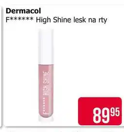 Teta Dermacol F****** High Shine lesk na rty nabídka