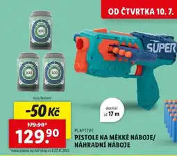 Lidl PLAYTIVE PISTOLE NA MĚKKÉ NÁBOJE/NÁHRADNÍ NÁBOJE nabídka