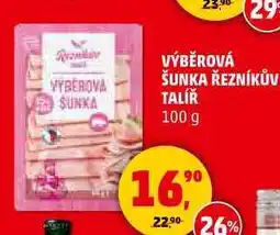 Penny Market VÝBĚROVÁ ŠUNKA ŘEZNÍKŮV TALÍŘ, 100 g nabídka