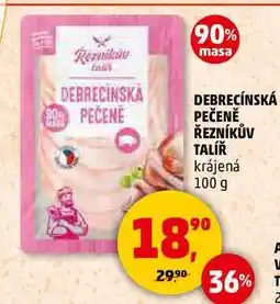 Penny Market DEBRECÍNSKÁ PEČENĚ ŘEZNÍKŮV TALÍŘ krájená, 100 g nabídka