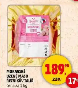 Penny Market MORAVSKÉ UZENÉ MASO ŘEZNÍKŮV TALÍŘ, 1 kg nabídka