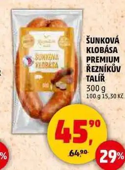 Penny Market ŠUNKOVÁ KLOBÁSA PREMIUM ŘEZNÍKŮV TALÍŘ, 300 g nabídka