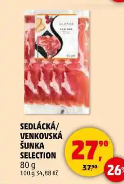 Penny Market SEDLÁCKÁ/ VENKOVSKÁ ŠUNKA SELECTION, 80 g nabídka