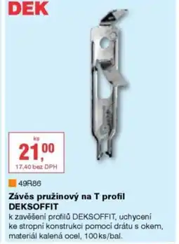 DEK Závěs pružinový na T profil DEKSOFFIT nabídka