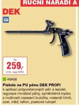 DEK Pistole na PU pěnu DEK PROFI nabídka