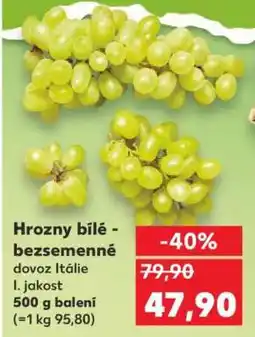 Kaufland Hrozny bílé bezsemenné nabídka