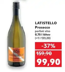 Kaufland LATISTELLO Prosecco nabídka