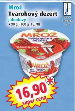 Norma Mrož Tvarohový dezert nabídka