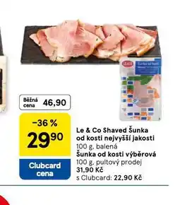 Tesco Le & co shaved šunka od kosti nejvyšší jakosti nabídka