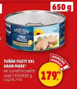 Penny Market TUŇÁK FILETY XXL GRAN MARE nabídka