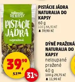Penny Market PISTÁCIE JÁDRA NATURALIA DO KAPSY nabídka