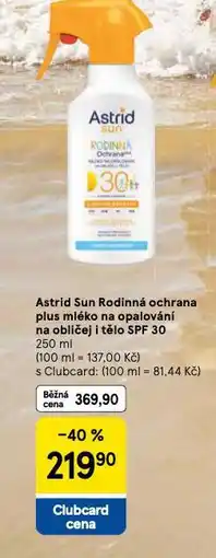 Tesco Astrid sun rodinné mléko na opalování of 30 nabídka