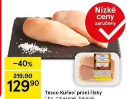 Tesco Tesco Kuřecí prsní řízky, 1 kg nabídka