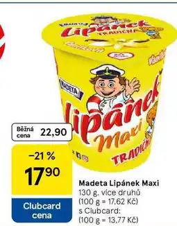 Tesco Madeta Lipánek Maxi, 130 g, více druhů nabídka