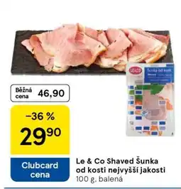 Tesco Le & Co Shaved šunka od kosti nejvyšší jakosti nabídka