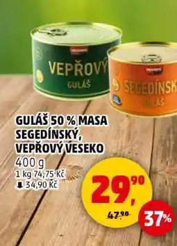 Penny Market Guláš 50 % masa Segedínský, Vepřový Veseko nabídka