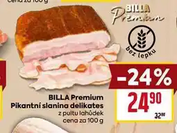 Billa BILLA Premium Pikantní slanina delikates z pultu lahůdek cena za 100 g nabídka