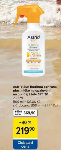 Tesco Astrid Sun Rodinná ochrana plus mléko na opalování na obličej i tělo SPF 30, 250 ml nabídka
