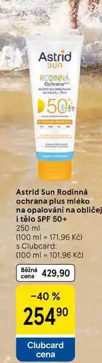 Tesco Astrid Sun Rodinná ochrana plus mléko na opalování na obličej i tělo SPF 50+, 250 ml nabídka