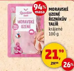 Penny Market MORAVSKÉ UZENE ŘEZNÍKŮV TALÍŘ krájené, 100 g nabídka