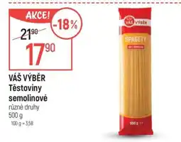 Globus VÁŠ VÝBĚR Těstoviny semolinové nabídka